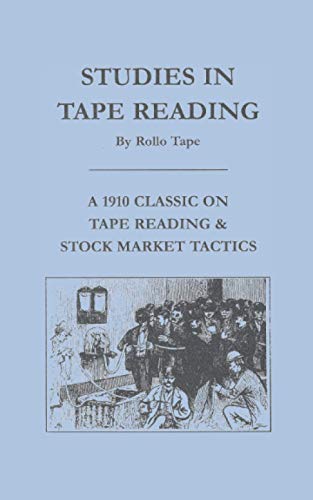 Studies in Tape Reading view 2
