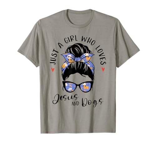 Just A Girl Who Loves Jesus and Dogs Gifts for Dog Lovers T-Shirt