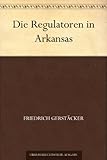  Die Regulatoren in Arkansas