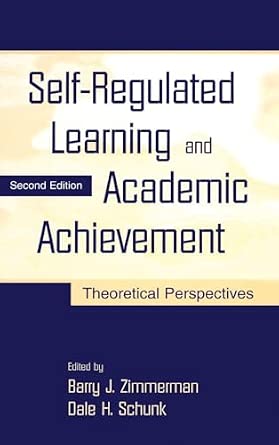 Self-Regulated Learning and Academic Achievement: Theoretical Perspectives 2nd Edition-Wow! eBook