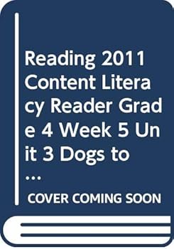 Paperback Reading 2011 Content Literacy Reader Grade 4 Week 5 Unit 3 Dogs to the Rescue! Book