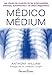 Produktbild Médico Médium : las claves de curación de las enfermedades crónicas, autoinmunes o de difícil diagnóstico