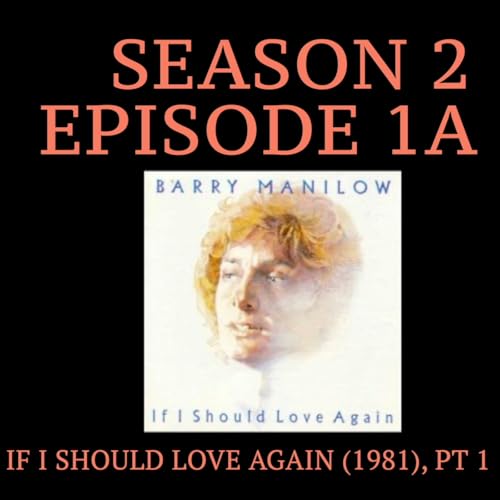 If I Should Love Again (1981), Part 1