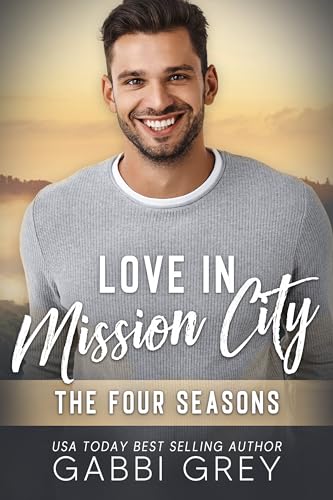 Love in Mission City: The Four Seasons