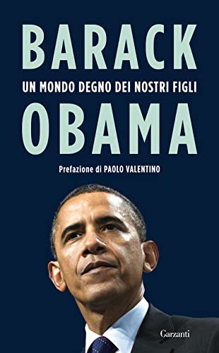 Un Mondo Degno Dei Nostri Figli. Discorsi 2009-2016