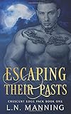 Escaping Their Pasts (Crescent Edge Pack)