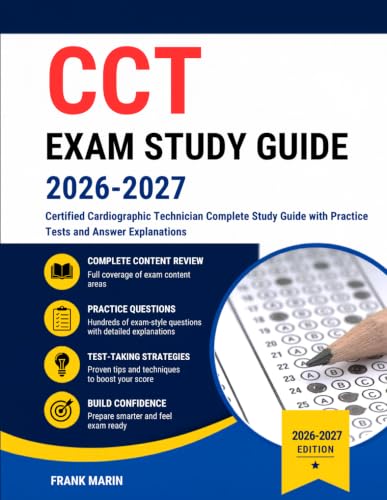 CCT Exam Study Guide 2026-2027: Certified Cardiographic Technician Complete Study Guide with Practice Tests and Answer Explanations