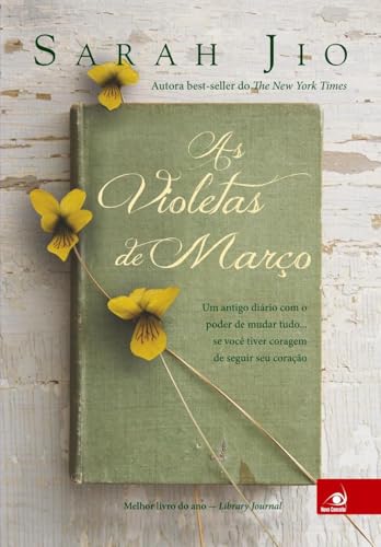 Violetas De Marco, As: Um Antigo Diario Com O Poder De Mudar: