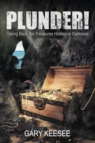 Plunder! Taking Back the Treasures Hidden in Darkness