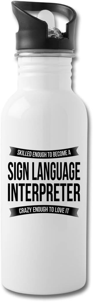 Funny Sign Language Interpreter Water Bottle For Men Women New Job Gifts Appreciation 20 fl oz Bottle White