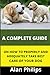Price comparison product image A COMPLETE GUIDE ON HOW TO PROPERLY AND ADEQUATELY TAKE BEST CARE OF YOUR DOG