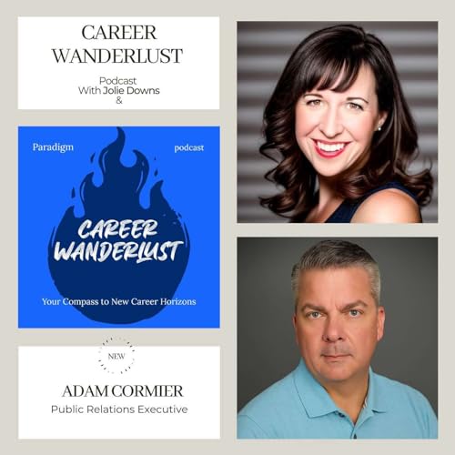 Courageous Conversations, Conquering Fear, Career Breakdowns, and Lessons from the Baseball Field from Public Relations Executive Adam Cormier cover art