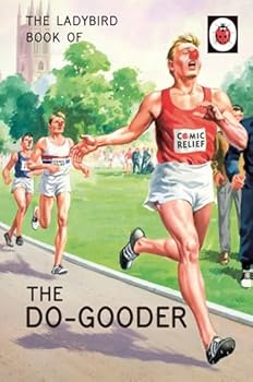 The Ladybird Book of The Do-Gooder - Book  of the Ladybird Books for Grown-Ups