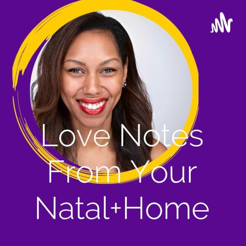 Couverture de Love Notes From Your Natal+Home
