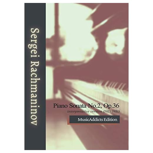 Sergei Rachmaninov Piano Sonata No.2, Op.36