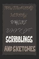 This Drawing Pad Belongs to My Secret Book of Scribblings and Sketches 1661667813 Book Cover