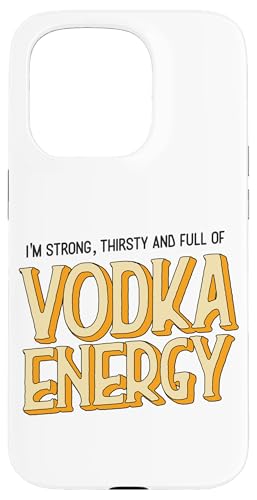 Funny I'm Strong Thirsty and Full of Vodka Energy Malle �X�}�z�P�[�X iPhone 15 Pro �p