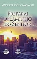 Preparai o Caminho do Senhor 8576778270 Book Cover