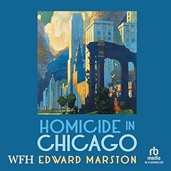 Homicide in Chicago Audiobook By Edward Marston cover art