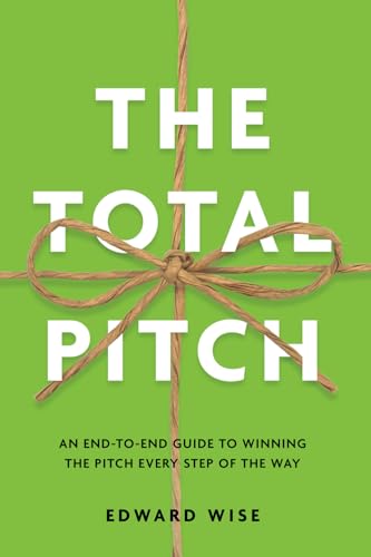 The Total Pitch: An end-to-end guide to winning the pitch