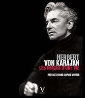 Herbert von Karajan : Les Images d'une Vie 2916954031 Book Cover