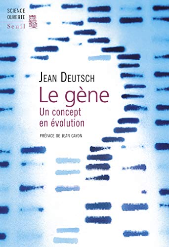 Télécharger Le Gène. Un concept en évolution (SCIENCE OUVERTE) PDF Ebook En Ligne
