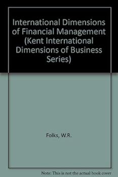 Paperback International Dimensions of Financial Management (Kent International Dimensions of Business Series) Book