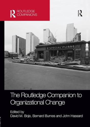 The Routledge Companion to Organizational Change (Routledge Companions in Business, Management and Marketing)