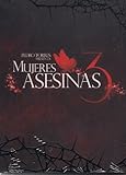 Mujeres Asesinas: Tercera Temporada
