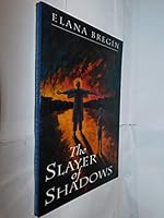 The Slayer of Shadows 0370324102 Book Cover
