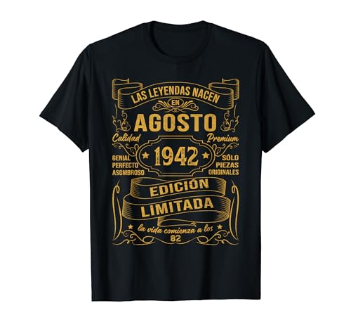 Regalo Hombre 82 Años Las Leyendas Nacen En Agosto 1942 Camiseta