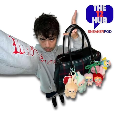 The 12 Hub Sneaker Podcast Episode 015 | The Undefeated 4s, Labubus & Top 10 Brown Sneakers For You