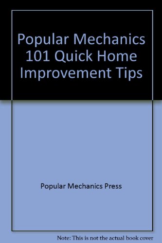 Popular Mechanics 101 Quick Home Improvement Tips image 2