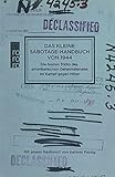 sabotagealarm  Das kleine Sabotage-Handbuch von 1944: Die besten Tricks des amerikanischen Geheimdienstes im Kampf gegen Hitler