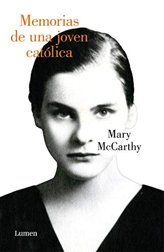 Memorias de una joven católica (Spanish Edition) - McCarthy, Mary