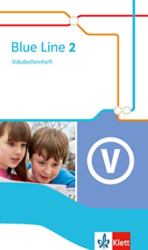 Blue Line 2: Vokabellernheft Klasse 6 (Blue Line. Ausgabe ab 2014) Blue Line 2: Vokabellernheft Klasse 6 (Blue Line. Ausgabe ab 2014)