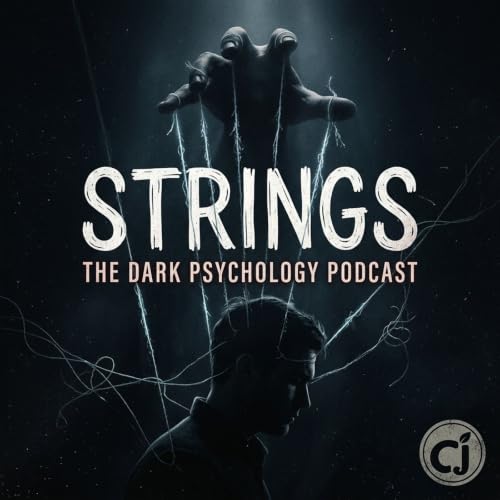 Cover of Strings: The Dark Psychology Podcast