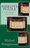 Simeon's Puzzle: A Prophet's Reward 1503371727 Book Cover