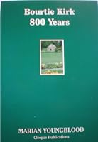 Bourtie Kirk: 800 Years 0952636522 Book Cover