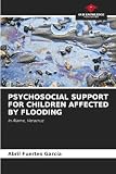 Psychosocial Support for Children Affected by Flooding