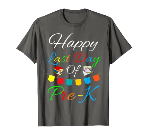 Happy Last Day Of Pre-K 2023 - Funny Teachers And Students T-Shirt
