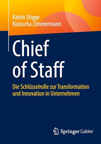 Bild: Chief of Staff: Die Schl�sselrolle zur Transformation und Innovation in Unternehmen f�r 39,99 EUR bei amazon.de