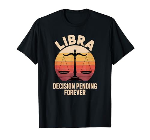 Vintage Libra Horoscope Clothing - Decision Pending Forever T�V���c