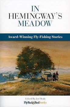 Paperback In Hemingway's Meadow: Award-Winning Fly-Fishing Stories, Vol. 1 Book