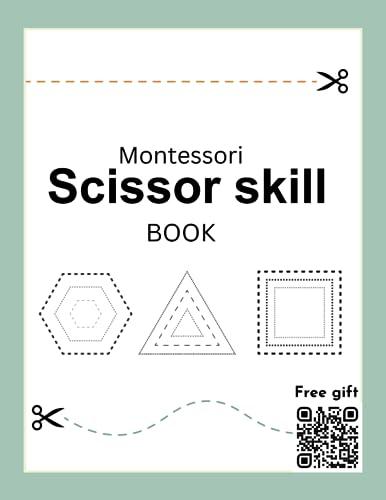 Montessori Scissor Skills, Scissor Practice Montessori, Activity Book Pre-Writing Skills Practice Workbook For Kids Ages 3-5: Scissor Practice For ...