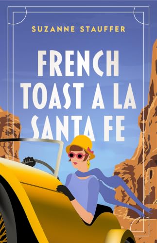 French Toast a la Santa Fe