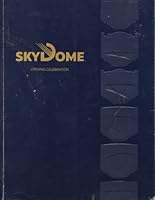 SkyDome Opening Celebration B002YJOUVK Book Cover