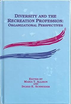 Hardcover Diversity & the Recreation Profession: Organizational Perspectives Book