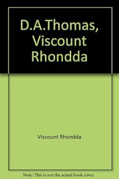 Hardcover D. A. Thomas Viscount Rhondda Book