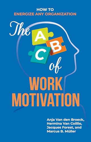 The ABC of Work Motivation: How to Energize Any Organization image 2
